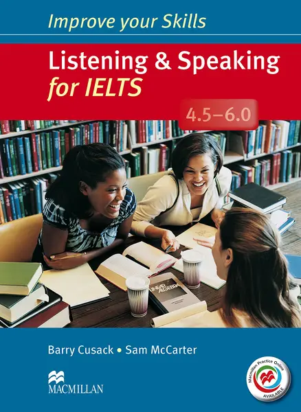Listening & Speaking for IELTS 4.5-6.0 Student's Book without Key & MPO Pack | Barry Cusack, Sam McCarter