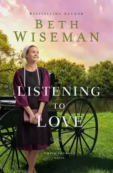 Listening to Love, Paperback/Beth Wiseman
