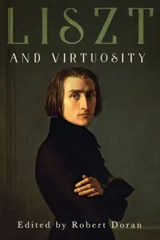 Liszt and Virtuosity, Paperback/***