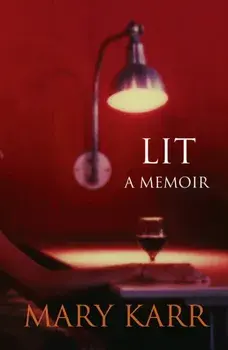 Lit. A Memoir, Paperback/Mary Karr