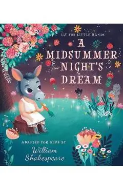 Lit for Little Hands: A Midsummer Night's Dream, 6 - Brooke Jorden