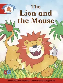 Literacy Edition Storyworlds 1 Once Upon A Time World, The Lion and the Mouse, Paperback/Cathy Baxter