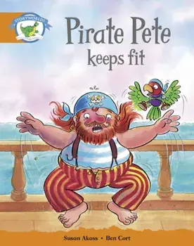 Literacy Edition Storyworlds Stage 4: Pirate Pete Keeps Fit, Paperback/***