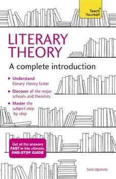 Literary Theory: A Complete Introduction, Paperback/Sara Upstone