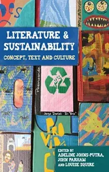 Literature and Sustainability. Concept, Text and Culture, Paperback/***