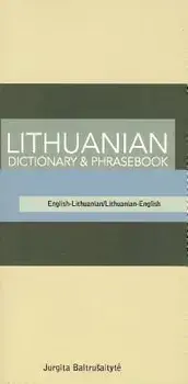 Lithuanian-English/English-Lithuanian Dictionary & Phrasebook, Paperback/Jurgita Baltrusaityte