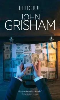 Litigiul/John Grisham