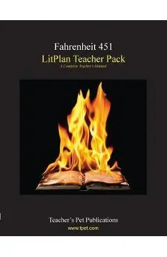 Litplan Teacher Pack: Fahrenheit 451 - Mary B. Collins