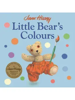 Little Bear's Colours, Board book/Jane Hissey