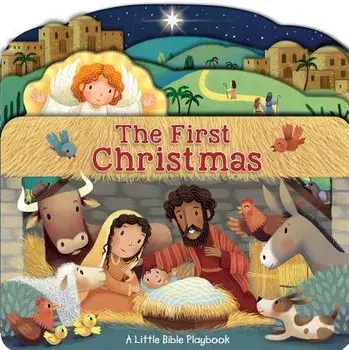 Little Bible Playbook: The First Christmas/Allia Zobel-Nolan