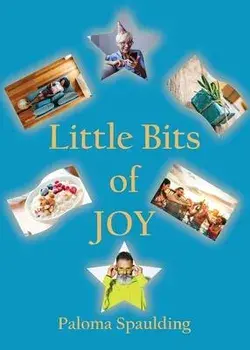 Little Bits of Joy, Paperback/Paloma Spaulding