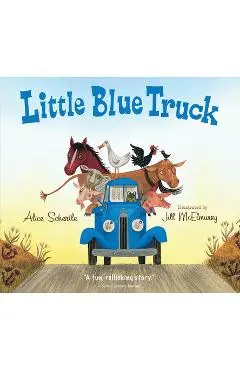 Little Blue Truck - Alice Schertle