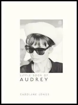 Little Book of Audrey Hepburn, Hardcover/Caroline Jones