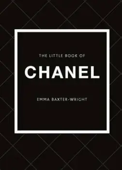 Little Book of Chanel, Hardcover/Emma Baxter-Wright