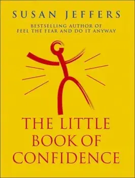 Little Book Of Confidence, Paperback/Susan Jeffers