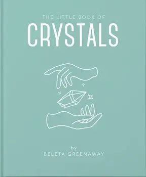 Little Book of Crystals, Paperback/Beleta Greenaway