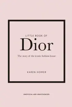 Little Book of Dior, Hardback/Karen Homer