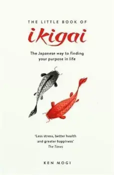 Little Book of Ikigai, Paperback/Ken Mogi
