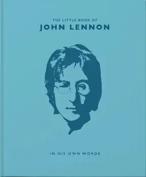 Little Book of John Lennon. In His Own Words, Hardback/Malcolm Croft