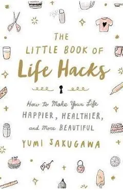 Little Book of Life Hacks - Yumi Sakugawa