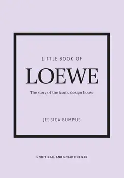 Little Book of Loewe, Hardback/Jessica Bumpus