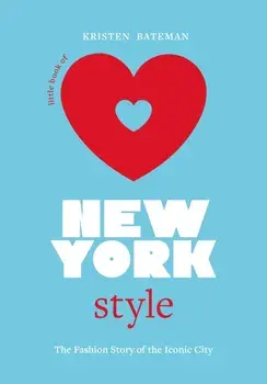 Little Book of New York Style. The Fashion History of the Iconic City, Hardback/***