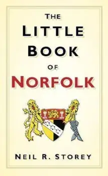 Little Book of Norfolk, Hardcover/Neil Storey