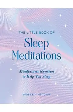 Little Book of Sleep Meditations - Annie Fay Meitchik