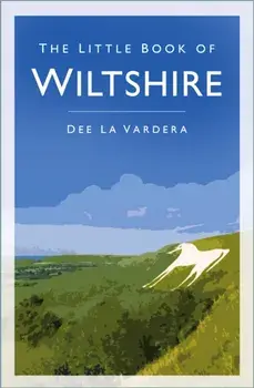 Little Book of Wiltshire, Paperback/Dee Vardera