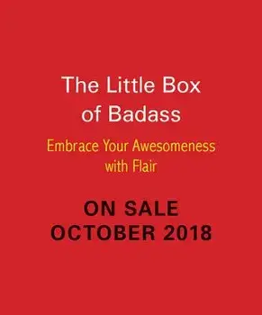 Little Box of Badass: Embrace Your Awesomeness with Style, Paperback/Jen Sincero