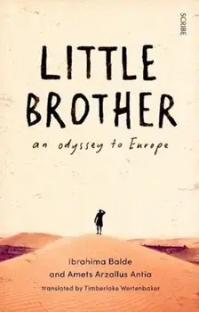 Little Brother. an odyssey to Europe, Paperback/Amets Arzallus Antia