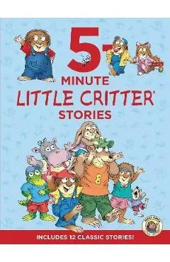 Little Critter: 5-Minute Little Critter Stories: Includes 12 Classic Stories! - Mercer Mayer