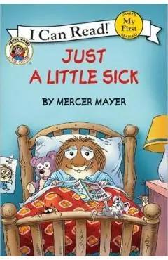 Little Critter: Just a Little Sick - Mercer Mayer