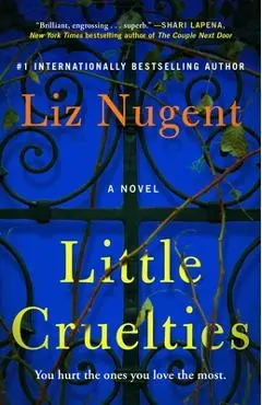 Little Cruelties - Liz Nugent