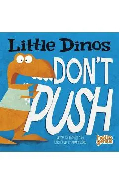 Little Dinos Don't Push - Michael Dahl