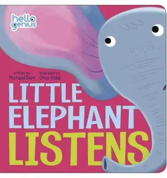Little Elephant Listens, Hardcover/Michael Dahl