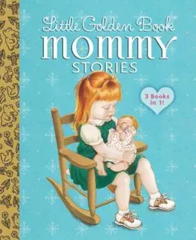 Little Golden Book Mommy Stories, Hardcover/Jean Cushman