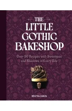 Little Gothic Bakeshop - Helena Garcia