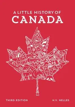 Little History of Canada, Paperback/H. V. Nelles