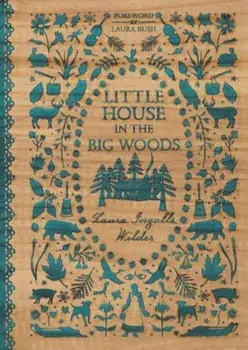 Little House in the Big Woods, Hardcover/Laura Ingalls Wilder