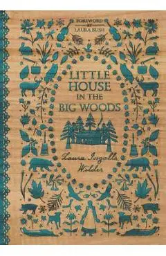 Little House in the Big Woods - Laura Ingalls Wilder
