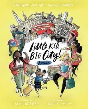 Little Kid, Big City!: London, Hardcover/Beth Beckman