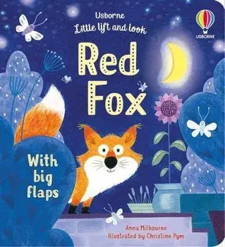 Little Lift and Look Red Fox, Board book/Anna Milbourne