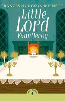 Little Lord Fauntleroy, Paperback/Frances Hodgson Burnett