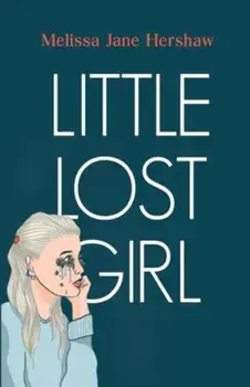 Little Lost Girl, Paperback/Melissa Jane Hershaw