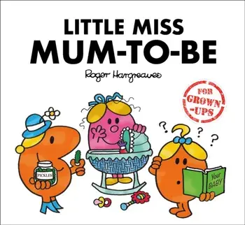 Little Miss Mum-to-Be, Hardback/Roger Hargreaves