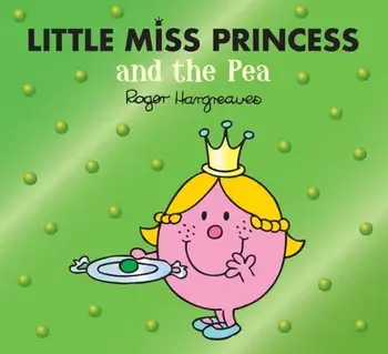 Little Miss Princess and the Pea, Paperback/Adam Hargreaves