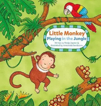 Little Monkey. Playing in the Jungle, Board book/Marja Baeten