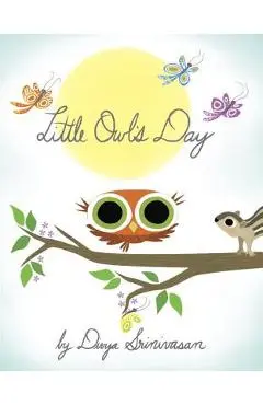 Little Owl's Day - Divya Srinivasan