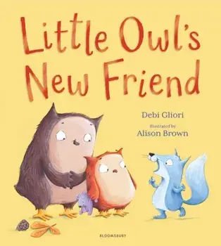 Little Owl's New Friend, Paperback/Ms Debi Gliori
